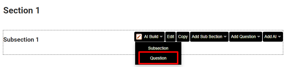 AI Build dropdown on a subsection, showing the Subsection and Question options with Question selected