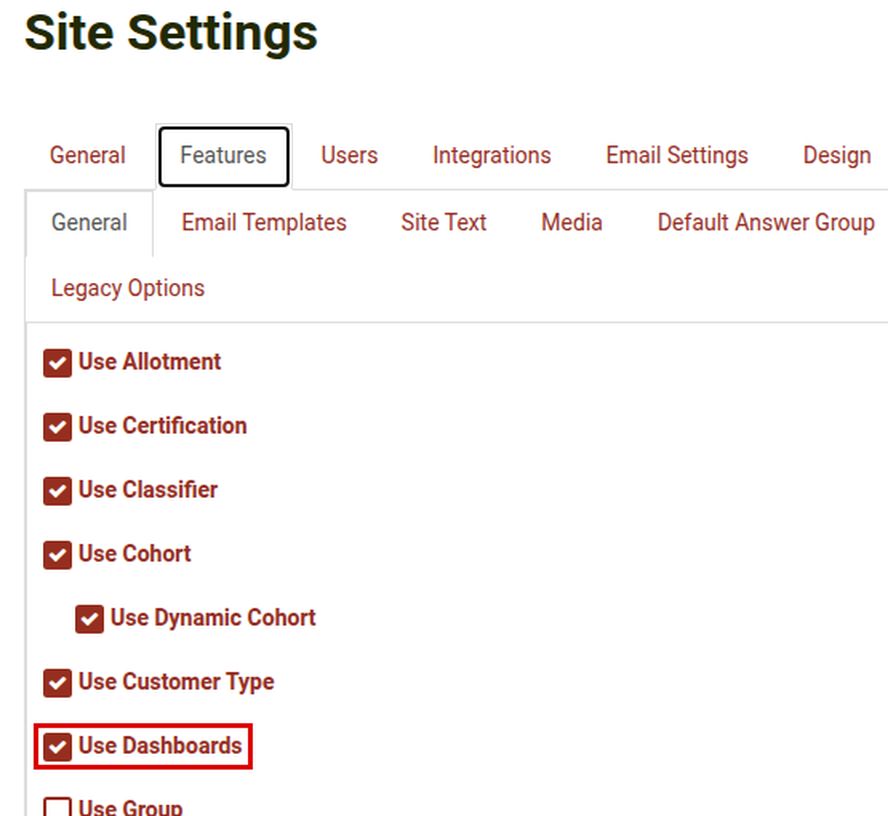 Use Dashboards checkbox on the Features tab in Site Settings