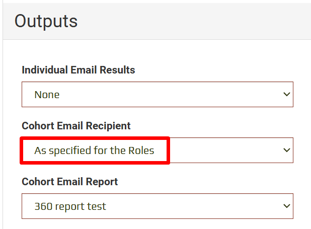 Cohort Email Recipient set to As specified for the Roles in the Outputs section