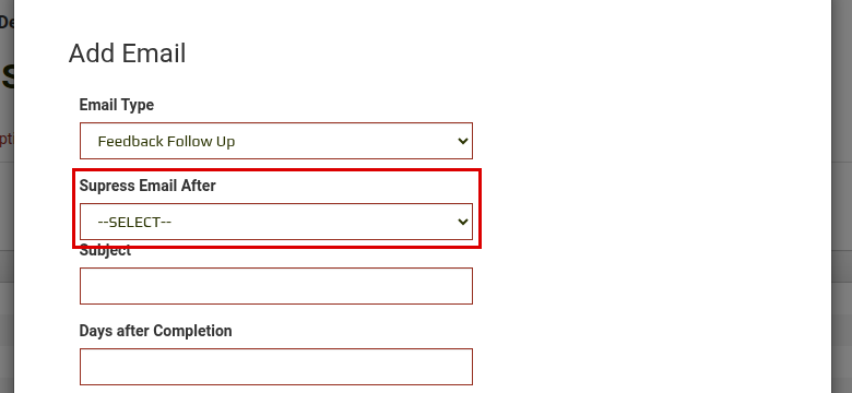 Add Email form with Email Type set to Feedback Follow Up and the Suppress Email After field highlighted
